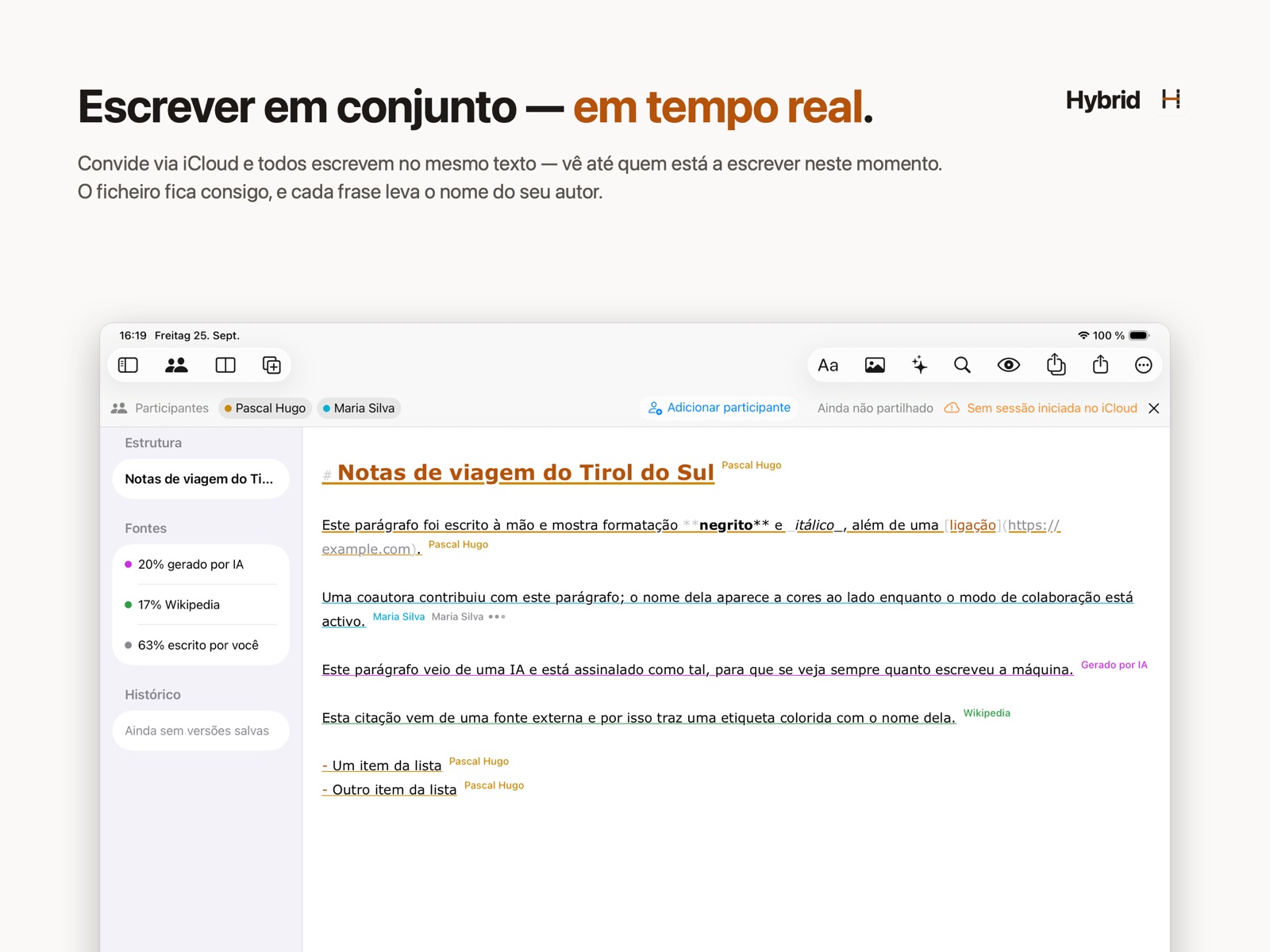 O Hybrid no iPad: colaboração em tempo real com dois autores, cada passagem etiquetada com o nome do seu autor